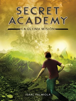 cover image of La última misión (Secret Academy 5)